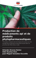 Production de médicaments api et de produits phytopharmaceutiques