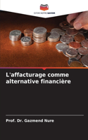 L'affacturage comme alternative financière
