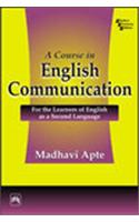 A Course In English Communication : For The Learners Of English As A Second Language: Computer &amp;amp; Info. Processing