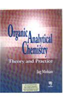 Organic Analytical Chemistry: Theory and Practice