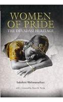 Women Of Pride : The Devadasi Heritage