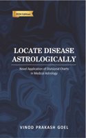 Locate Disease Astrologically: Novel Application of Divisional Charts in Medical Astrology