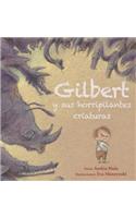 Gilbert Y Sus Horripilantes Criaturas