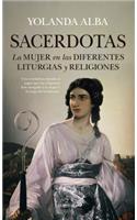 Sacerdotas. La Mujer En Las Diferentes Liturgias