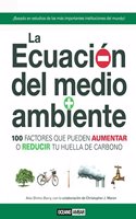 ECUACION DEL MEDIO AMBIENTE, LA (Spanish Edition)