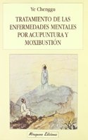 Tratamiento de las Enfermedades Mentales por Acupuntura y Moxibustion