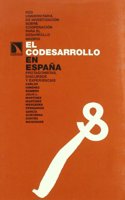 El codesarrollo en Espana.Protagonistas, discursos y experiencias