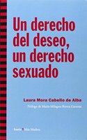 Un derecho del deseo, un derecho sexuado (Mas Madera) (Spanish Edition)