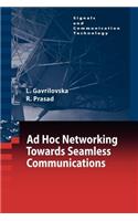 Ad-Hoc Networking Towards Seamless Communications