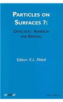 Particles on Surfaces: Detection, Adhesion and Removal, Volume 7