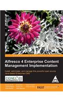 Alfresco 4 Enterprise Content Management Implementation