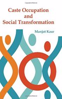 Caste, Occupation and Social Transformation : A Study of Artisans of Punjab