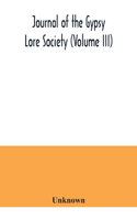 Journal of the Gypsy Lore Society (Volume III)