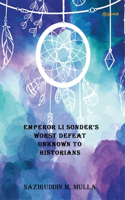 Emperor Li Sonder's Worst Defeat Unknown to Historians