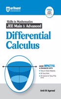 Arihant Skills in Mathematics for JEE Main & Advanced- Differential Calculus | Fully revised with Theory and Practice Milestones, JEE Focus Points, JEE Scanner for Theory-PYQs Syncing | For Exam Exam 2025-26