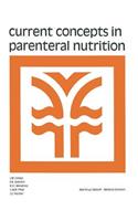 Current Concepts in Parenteral Nutrition