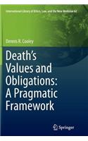 Death's Values and Obligations: A Pragmatic Framework