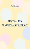 Australian alkuperaisasukkaat: uudisasutus ja pandemian vaikutus