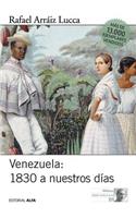 Venezuela 1830 a nuestros días