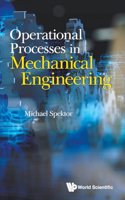 Operational Processes in Mechanical Engineering