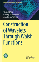 Construction of Wavelets Through Walsh Functions