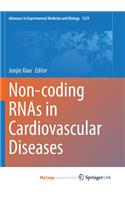 Non-coding RNAs in Cardiovascular Diseases