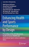 Enhancing Health and Sports Performance by Design