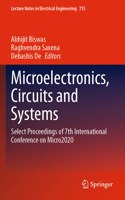 Microelectronics, Circuits and Systems: Select Proceedings of 7th International Conference on Micro2020