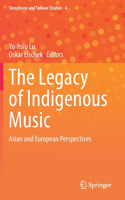 Legacy of Indigenous Music