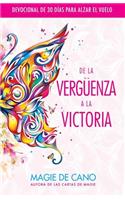 de la Vergüenza a la Victoria