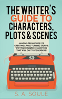 Writer's Guide to Characters, Plots, and Scenes