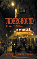 Underground L' autre Métro: (6 Seven Paris Mysteries)