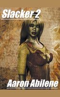 Slacker 2: (2 Slacker)