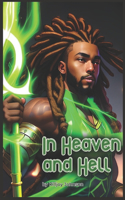 In Heaven and Hell