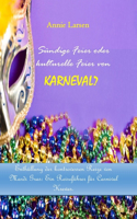 Sündige Feier oder kulturelle Feier von KARNEVAL? 2024 2025
