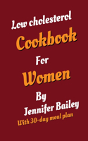 Low Cholesterol Cookbook for Women