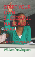 Start Your Own Successful Nail Salon ASAP