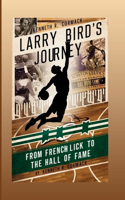 Larry Bird's Journey