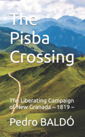 Pisba Crossing: The Liberating Campaign of New Granada - 1819 -