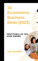 16 Ecommerce Business Ideas (2023)