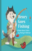 Henry Goes Fishing