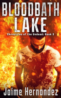 Bloodbath Lake