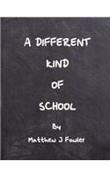 Different Kind Of School