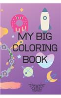 My Big coloring Book: This coloring book is perfect for kids, it contains many pictures.