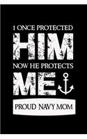 He Protects Me: Proud Navy Mom