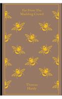 Far from the Madding Crowd "Annotated" By Thomas Hardy