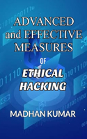 Advanced and Effective Measures Of Ethical Hacking