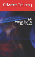 Dr. Heidenhoff's Process