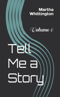Tell Me a Story
