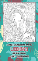 Livres à colorier pour adultes - Fleurs pour débutants - Animaux Mandala - Licornes
